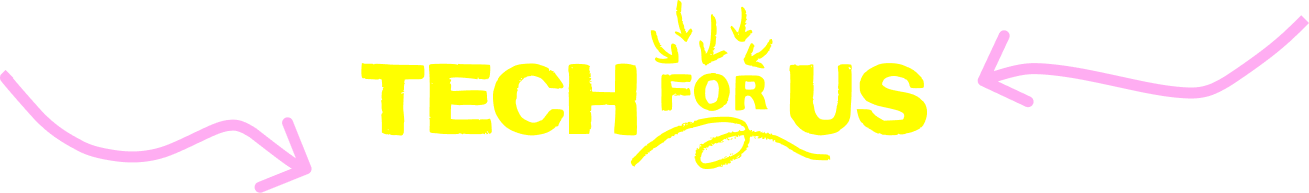 Tech for Us